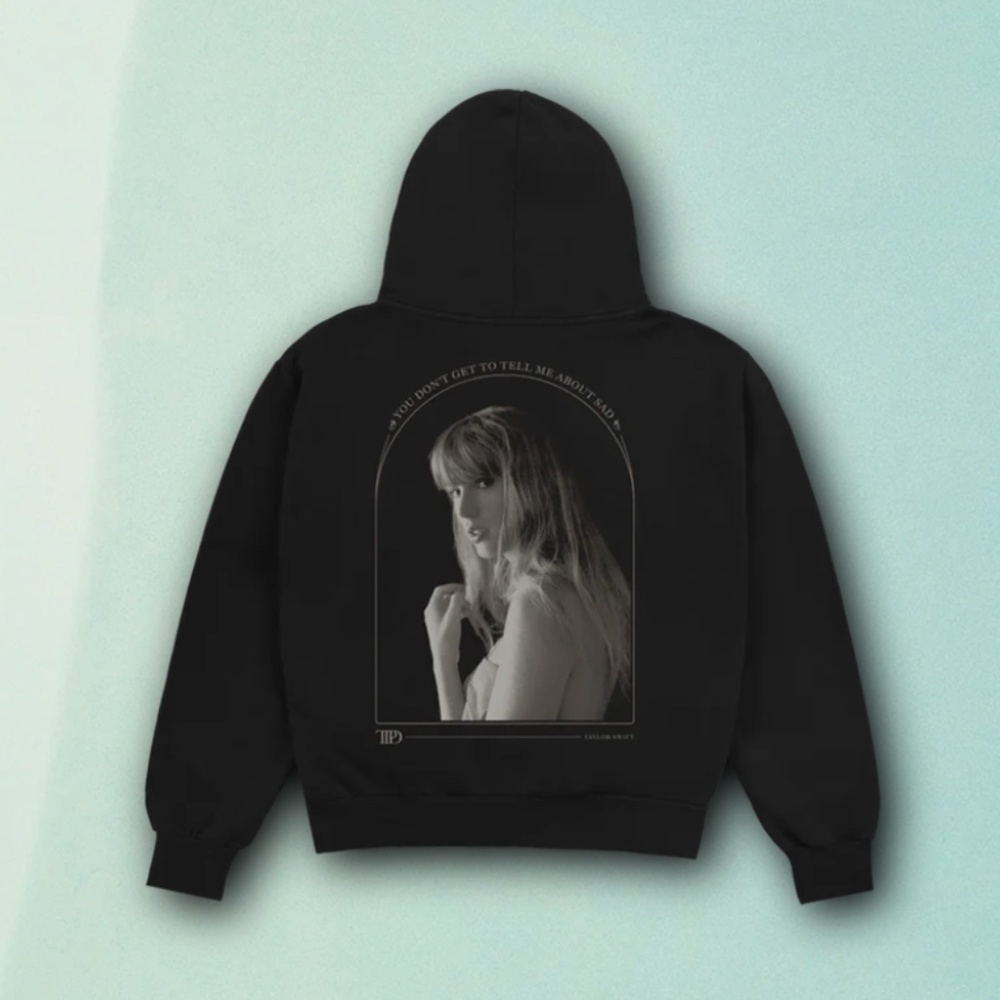 Taylor Swift TTPD You Don't Get to Tell Me About Sad Hoodie NEW